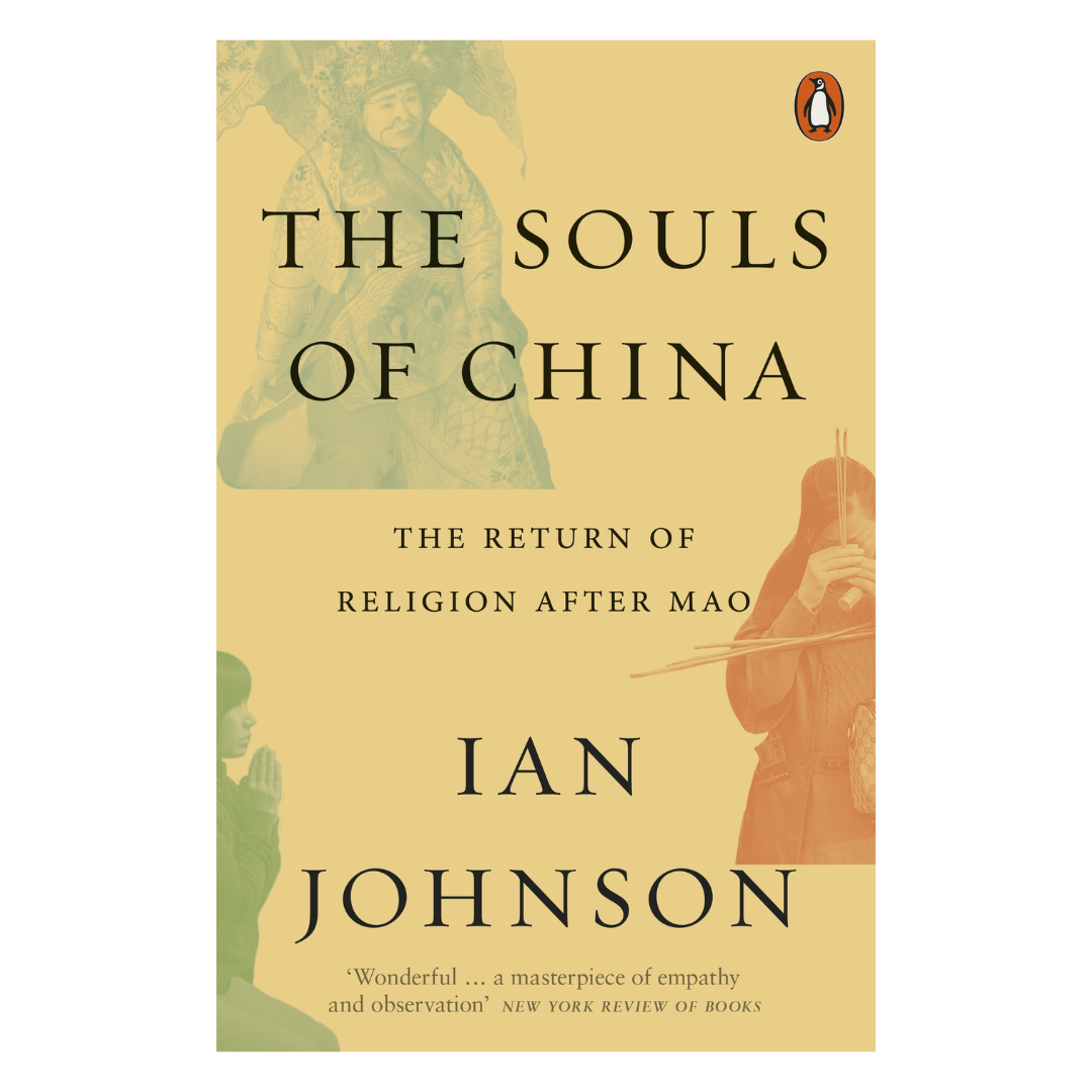 The Souls of China: The Return of Religion After Mao