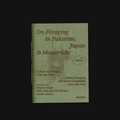 Melon: #1: On Foraging in Palestine, Japan & Maastricht