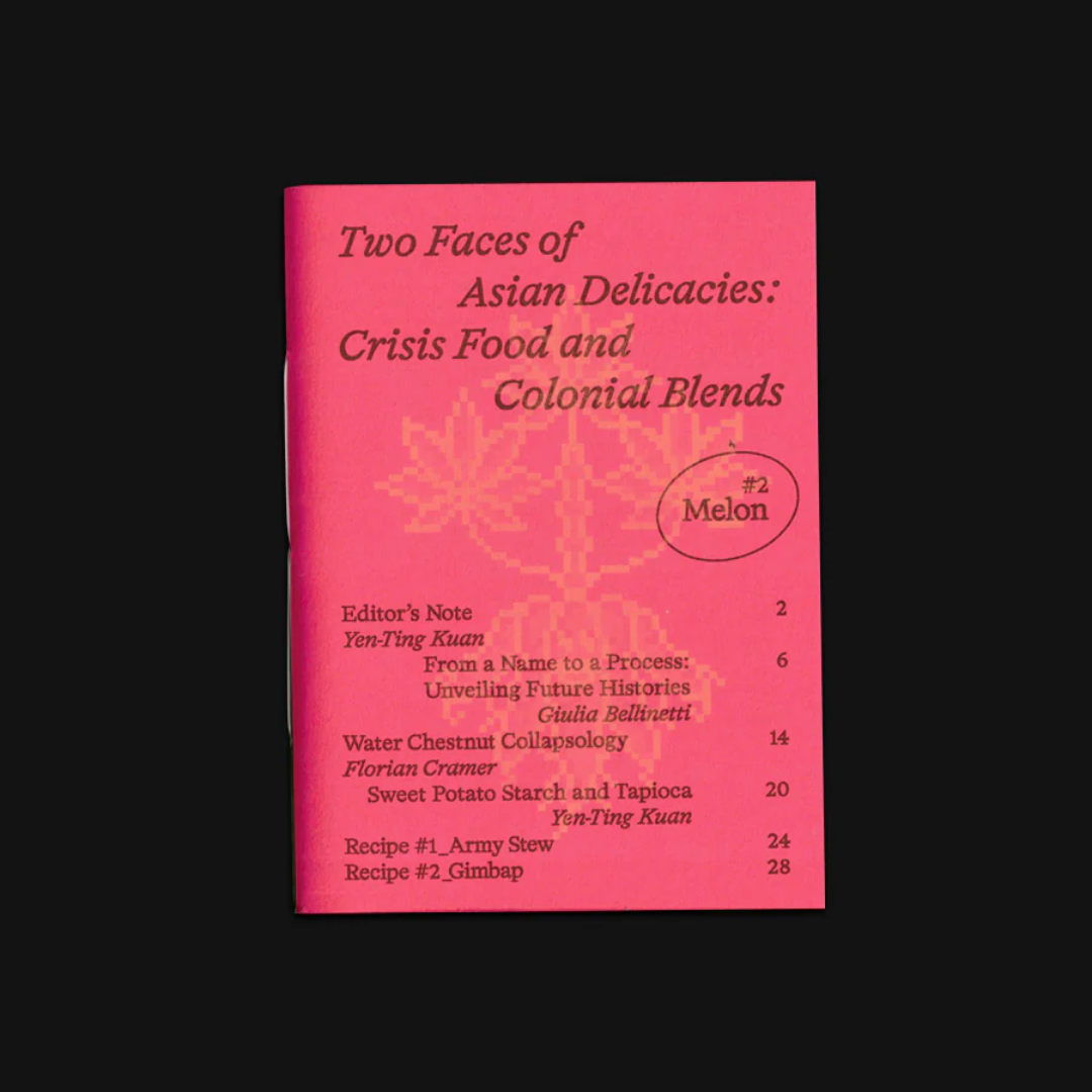 Melon #2 - Two Faces of Asian Delicacies: Crisis Food and Colonial Blends