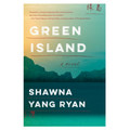 Green Island: A Novel
