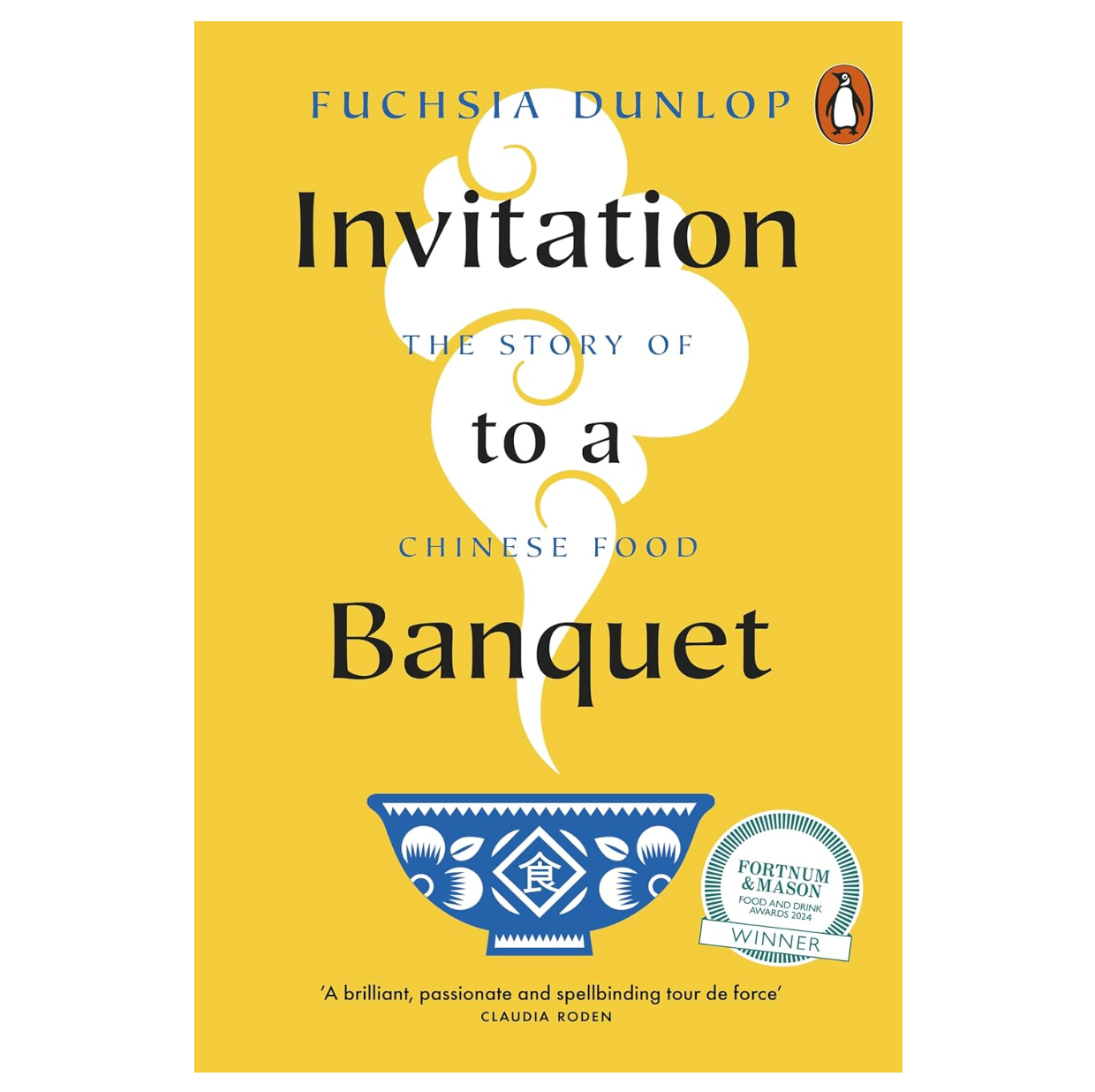Invitation to a Banquet: The Story of Chinese Food