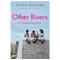 Other Rivers: A Chinese Education