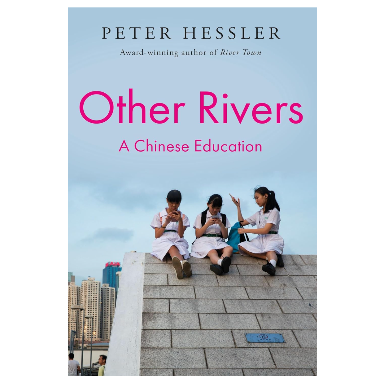 Other Rivers: A Chinese Education