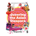Queering the Asian Diaspora: East and Southeast Asian Sexuality, Identity and Cultural Politics