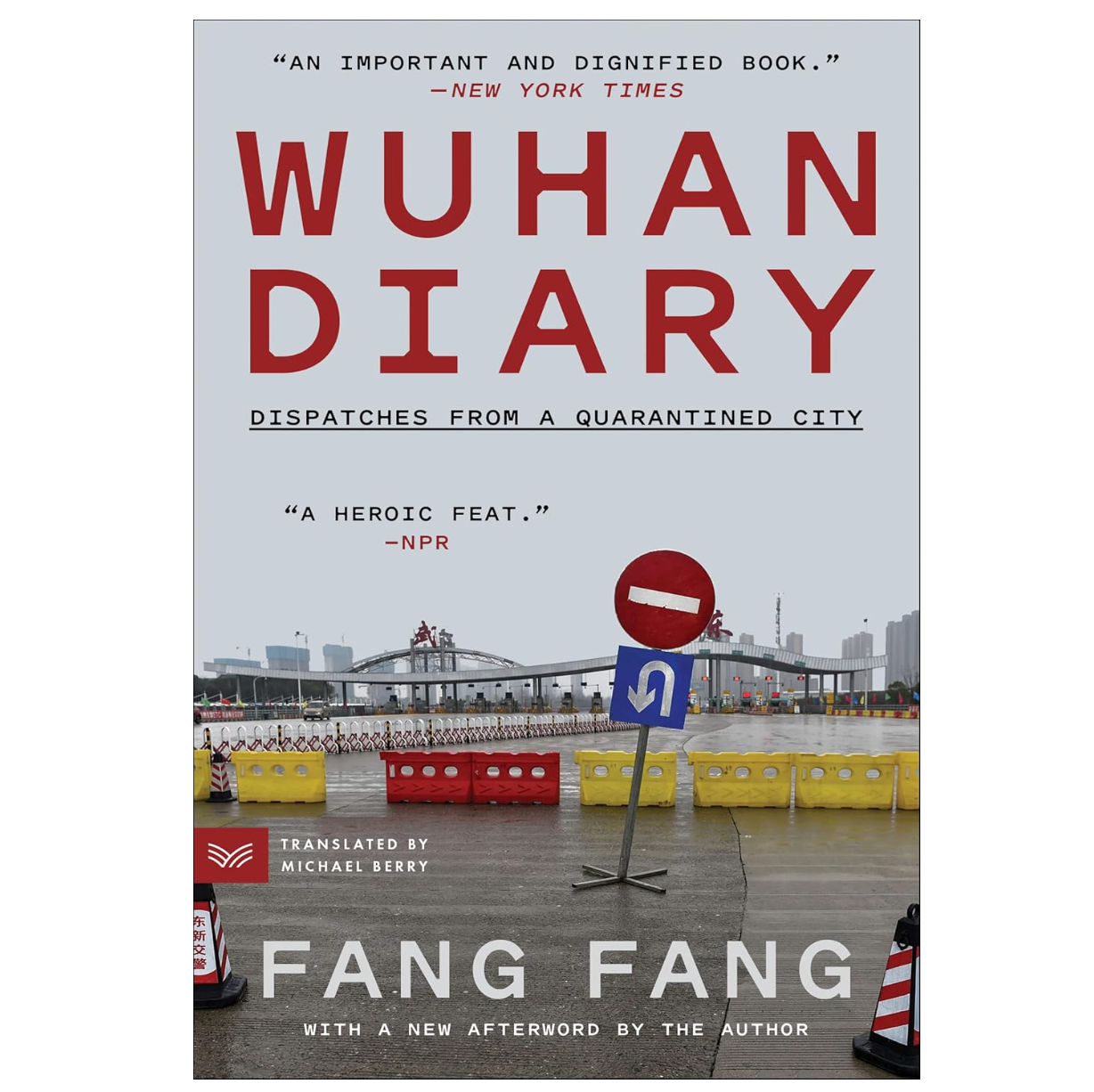 Wuhan Diary: Dispatcheds from a Quarantined City