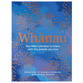 Whānau: Reo Māori Phrases to Share with the People You Love